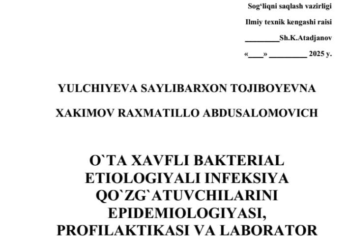 O`ta xavfli bakterial etiologiyali infeksiya qo`zg`atuvchilarini epidemiologiyasi, profilaktikasi va laborator tekshirish usullari