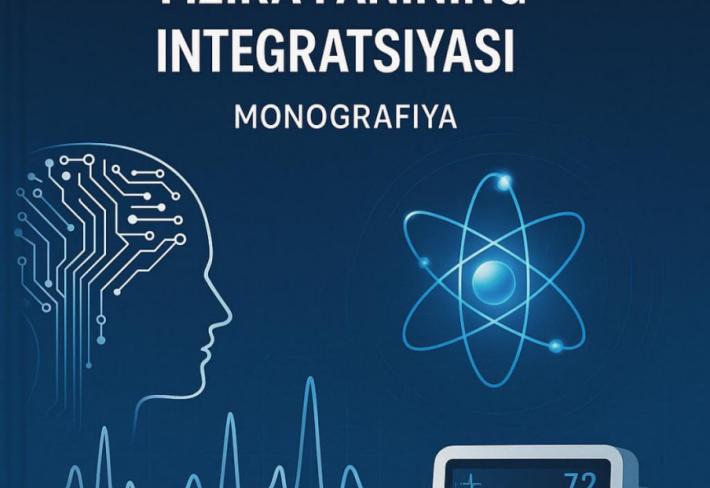 Tibbiyot muhandisligi sohasiga fizika fanining integratsiyasi.