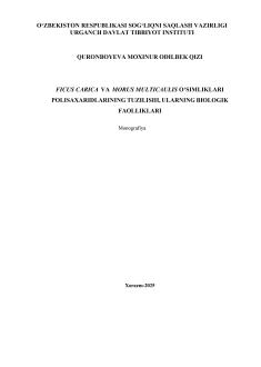 Ficus carica va morus mulicaulis o‘sımliklari polisaxaridlarining tuzilishi, ularning biologik faolliklari