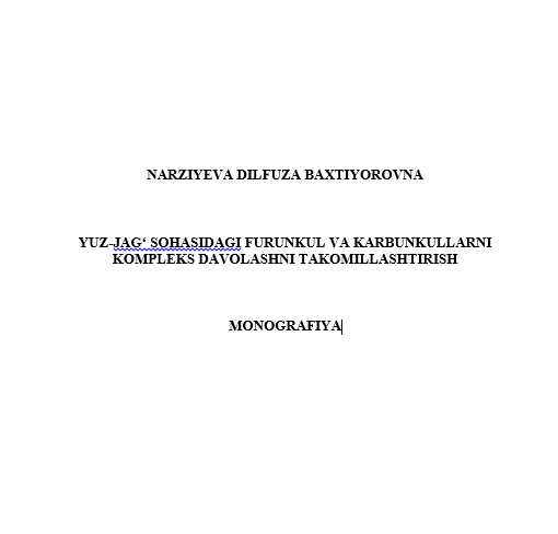 Yuz-jag‘  sohasidagi furunkul va karbunkullarni kompleks davolashni takomillashtirish
