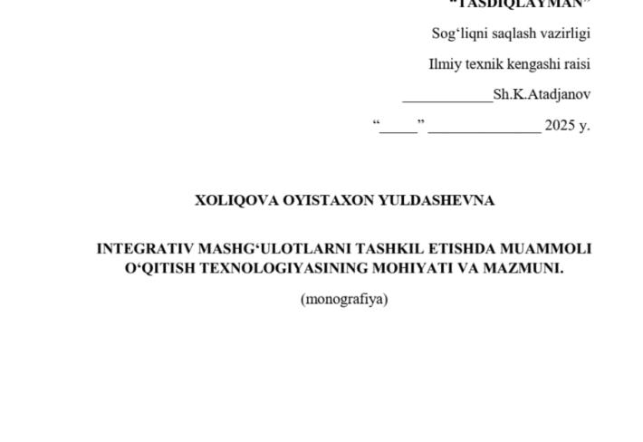 Integrativ mashg‘ulotlarni tashkil etishda muammoli o‘qitish texnologiyasining mohiyati va mazmuni.