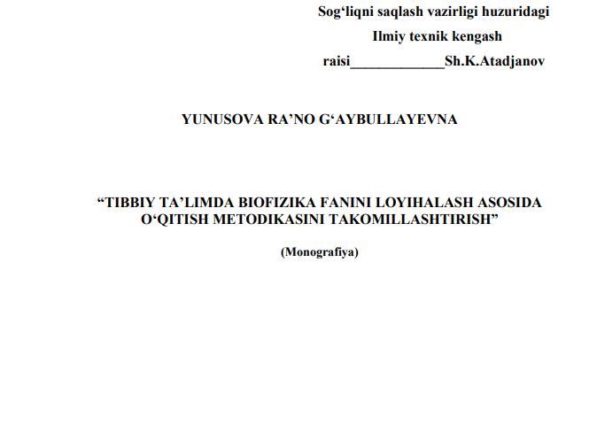 “Tibbiy ta’limda biofizika fanini loyihalash asosida oʻqitish metodikasini takomillashtirish”