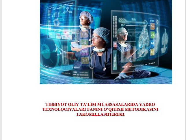 Tibbiyot oliy ta’lim muassasalarida yadro texnologiyalari fanini o‘qitish metodikasini takomillashtirish