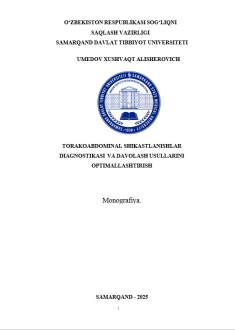 Torakoabdominal shikastlanishlar diagnostikasi va davolash usullarini optimallashtirish