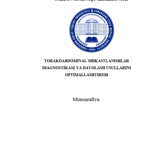 Torakoabdominal shikastlanishlar diagnostikasi va davolash usullarini optimallashtirish