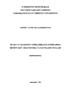 Jigar va taloqning yopiq shikastlanishlarida mininvaziv diagnostika va davolash usullari