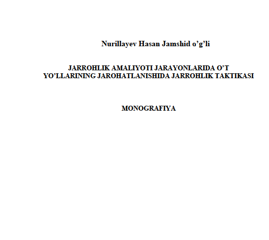 Jarrohlik amaliyoti jarayonlarida o`t yo`llarining jarohatlanishida jarrohlik taktikasi