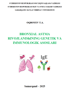 Bronxial astma rivojlanishining genetik va immunologik asoslari
