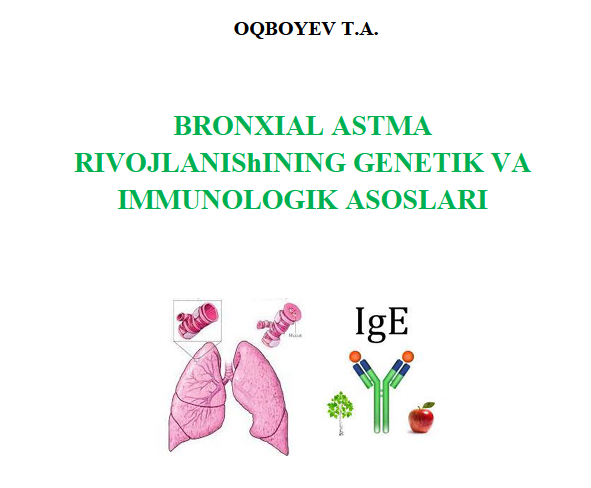 Bronxial astma rivojlanishining genetik va immunologik asoslari