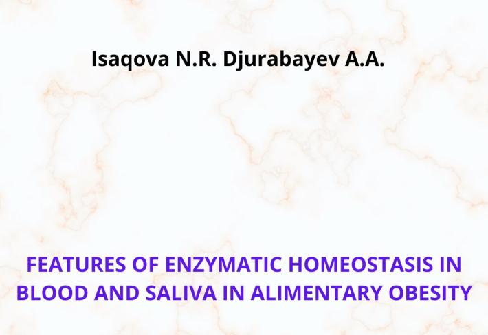 Features of enzymatic homeostasis in blood and saliva in alimentary obesity
