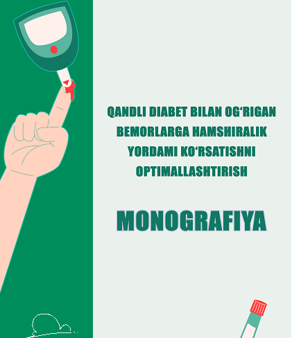 QANDLI DIABET BILAN OG‘RIGAN BEMORLARGA HAMSHIRALIK YORDAMI KO‘RSATISHNI OPTIMALLASHTIRISH