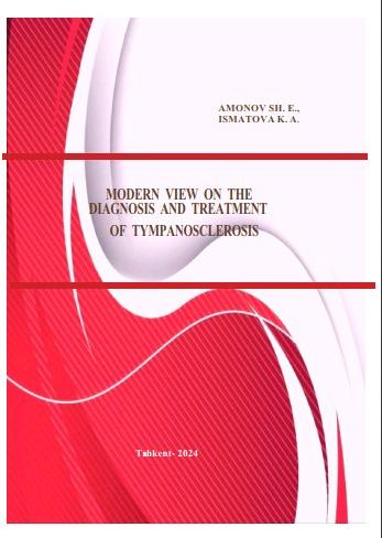Modern view on the diagnosis and treatm ent of  tympanosclerosis