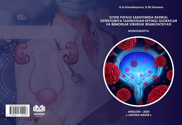 Siydik pufagi saratonida radikal sistektomiya tashrixidan keyingi asoratlar va bemorlar xirurgik reabilitatsiyasi