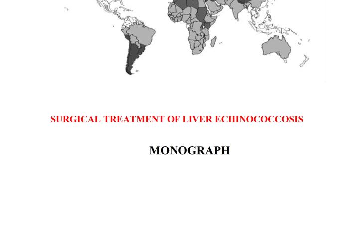 SURGICAL TREATMENT OF LIVER ECHINOCOCCOSIS