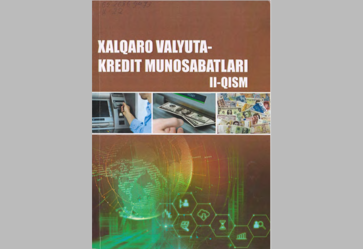 Xalqaro valyuta-kredit munosabatlari II qism