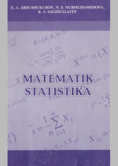 Matematik statistika (parametrlarni baholash va gipotezalarni  tekshirish misollarda) 