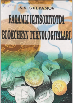 RAQAMLI IQTISODIYOTDA BLOKCHEYN TEXNOLOGIYALARI