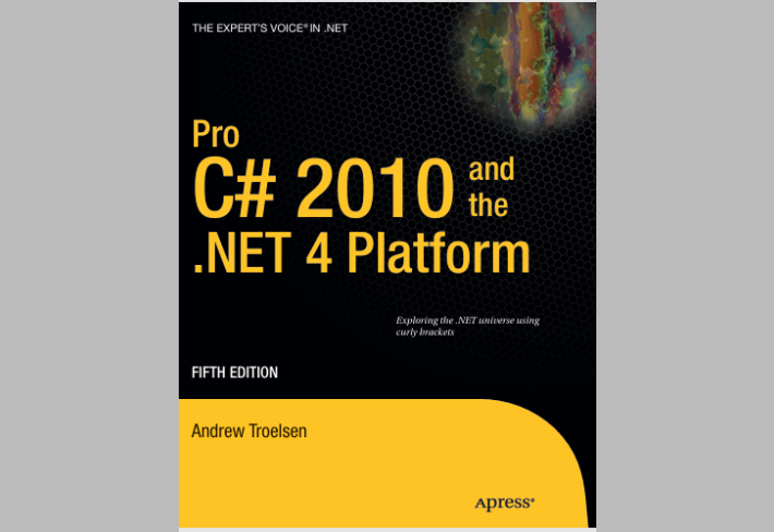 Pro C# 2010 and  the .NET 4 Platform 