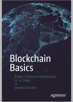 Blockchain Basics A Non-Technical	Introduction in	25	Steps