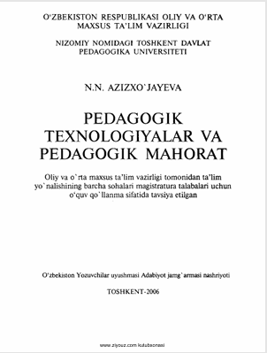 Pedagogik texnologiyalar va pedagogik mahorat