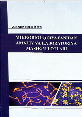 Mikrobioligiya fanidan amaliy va labaratoriya mashg'ulotlari
