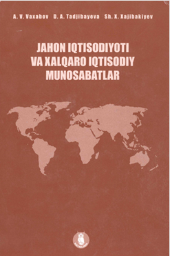 Jahon iqtisodiyoti va xalqaro iqtisodiy munosabatlar
