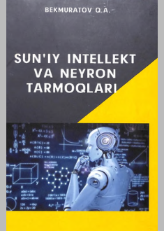 SUN'IY INTELLEKT VA NEYRON TARMOQLARI