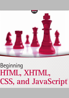Beginning  HTML, XHTML, CSS,  and JavaScript®