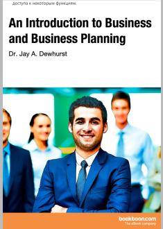 An Introduction to Business and Business Planning Introducing Business through the Development of a Business Plan