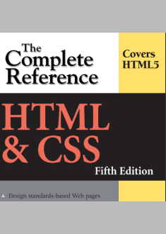 HTML & CSS:   The Complete Reference,   Fifth Edition