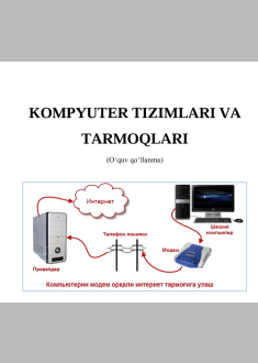 KOMPYUTER TIZIMLARI VA  TARMOQLARI 