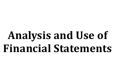 Analysis and Use of  Financial Statements 