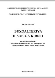 Mazkur darslik buxgalteriya hisobi fanning nazariy asosi