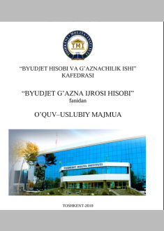 “Byudjet g’azna ijrosi hisobi” fanidan o’quv-uslubiy majmua