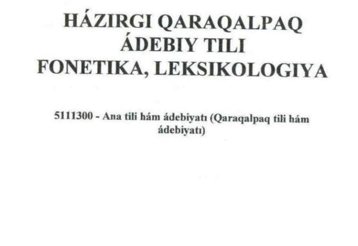 Házirgi qaraqalpaq ádebiy tili. Fonetika, leksikologiya