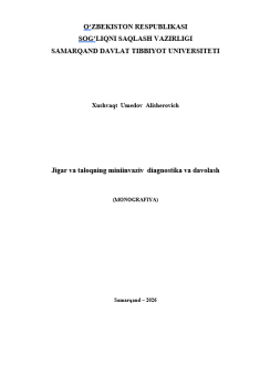 Jigar va taloqning miniinvaziv  diagnostika va davolash