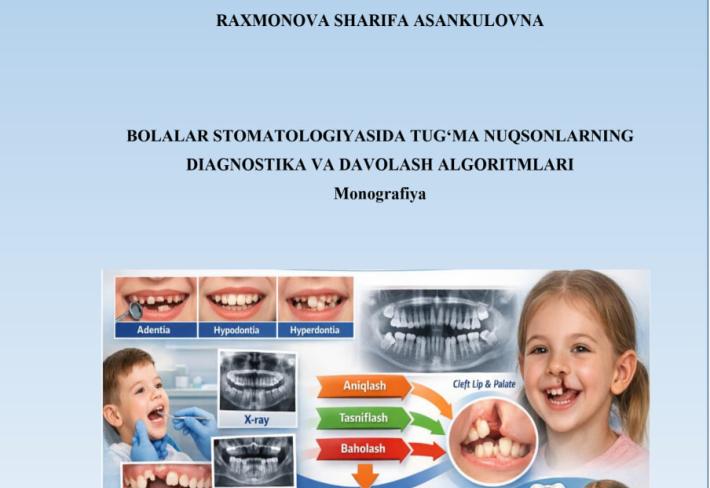 Bolalar stomatologiyasida tug‘ma nuqsonlarning diagnostika va davolash algoritmlari