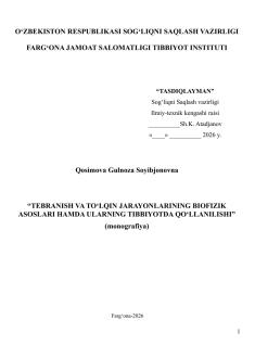 Tebranish va to‘lqin jarayonlarining biofizik asoslari hamda ularning tibbiyotda qo‘llanilishi